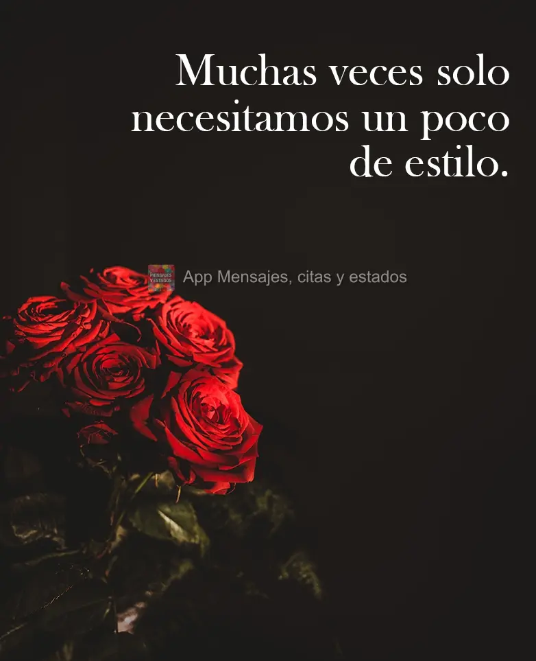 Muitas vezes a gente só precisa de um pouco de atitude. 