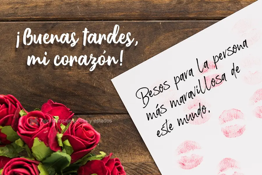 Beijinhos para a pessoa mais maravilhosa desse mundo.  Boa Tarde meu anjo!