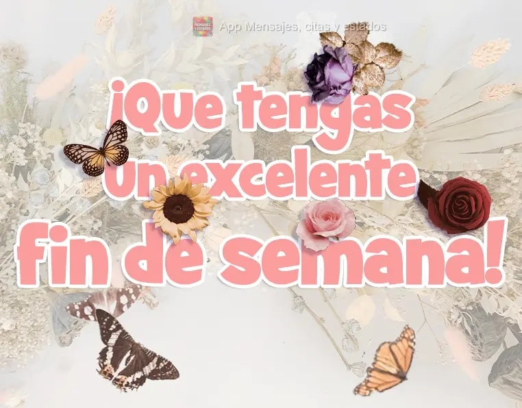 Tenha um ótimo final de semana!