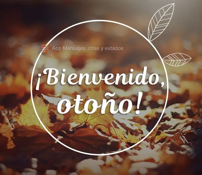 Seja Bem-Vindo Outono!
