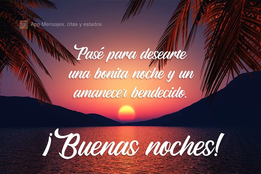 Passei pra te desejar uma linda Noite e uma abençoado amanhecer. 
 Boa Noite!