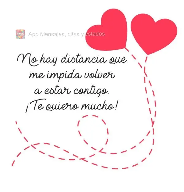 Você vale cada milha entre nós.  Te adoro muito!