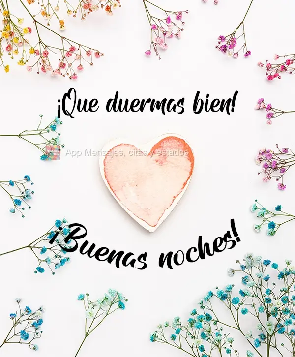 ¡Que duermas bien! ¡Buenas noches!
