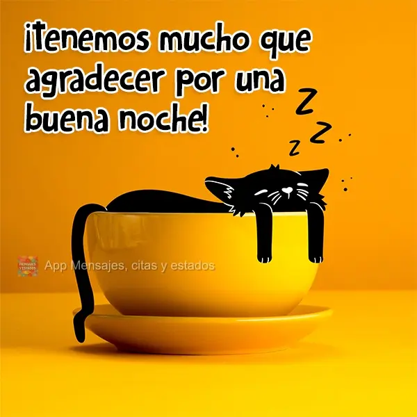 ¡Tenemos mucho que agradecer por una buena noche!