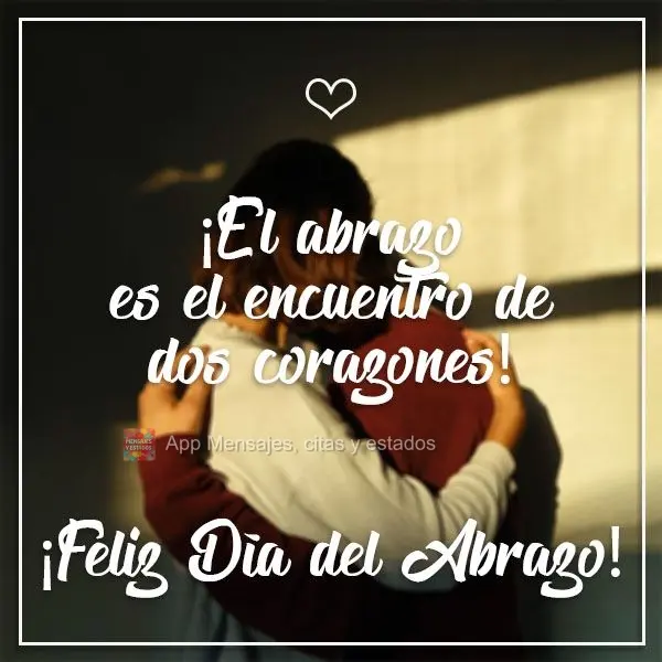 O abraço é o encontro de dois corações! 
 Feliz dia do abraço!