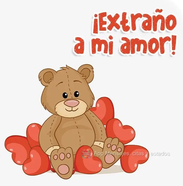 ¡Extraño a mi amor!