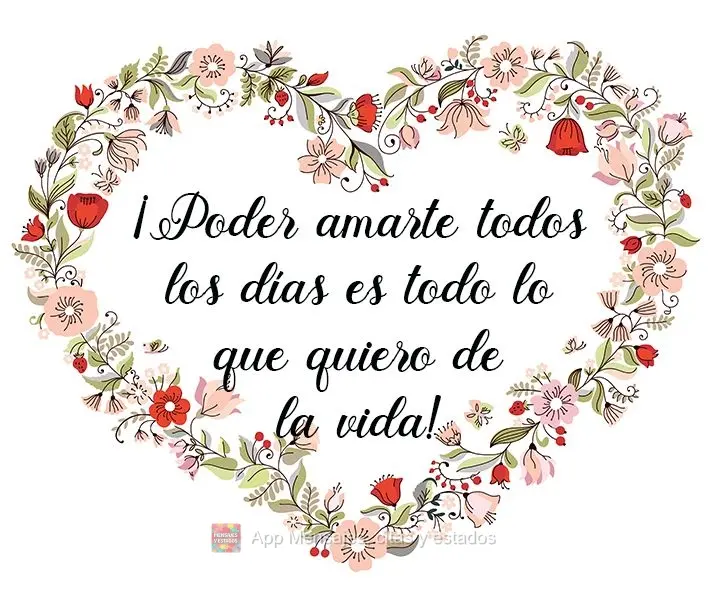 Tudo que eu quero da vida, é poder te amar todo dia!
