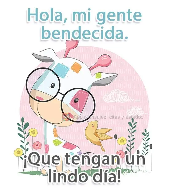 Hola, mi gente bendecida. ¡Que tengan un lindo día!