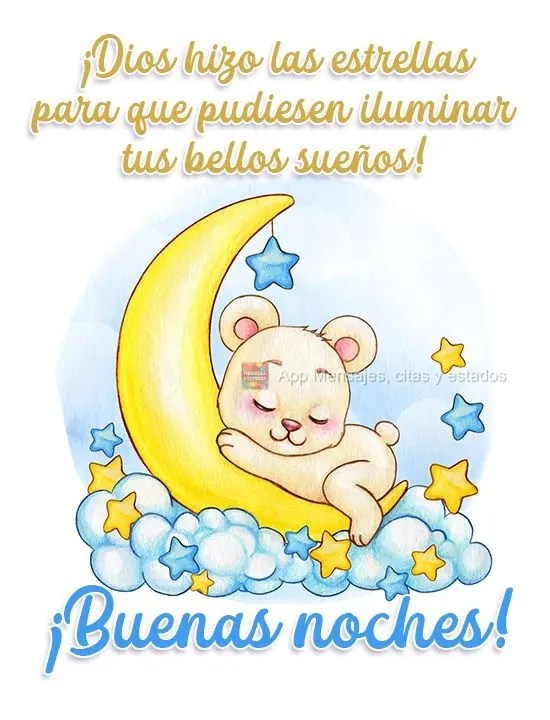  Deus fez as estrelas para que elas pudessem iluminar seus lindos sonhos! 
 Boa Noite! 