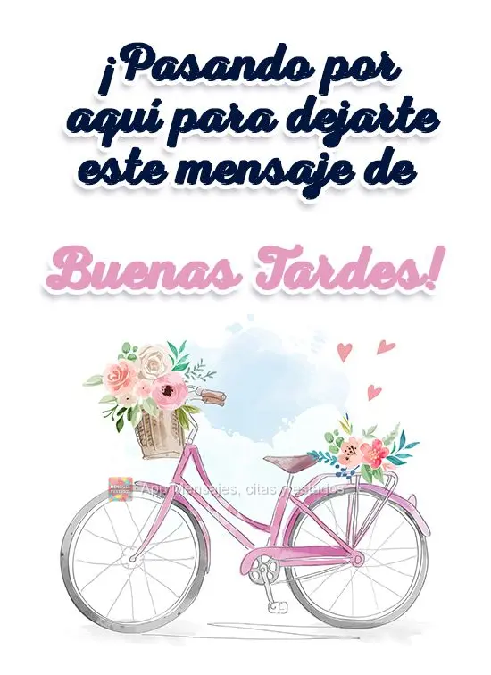 Passando aqui para te deixar essa mensagem de Boa Tarde! 
