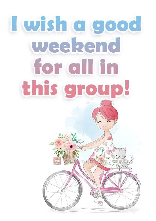 Para todos desse grupo 
Bom final de semana!
