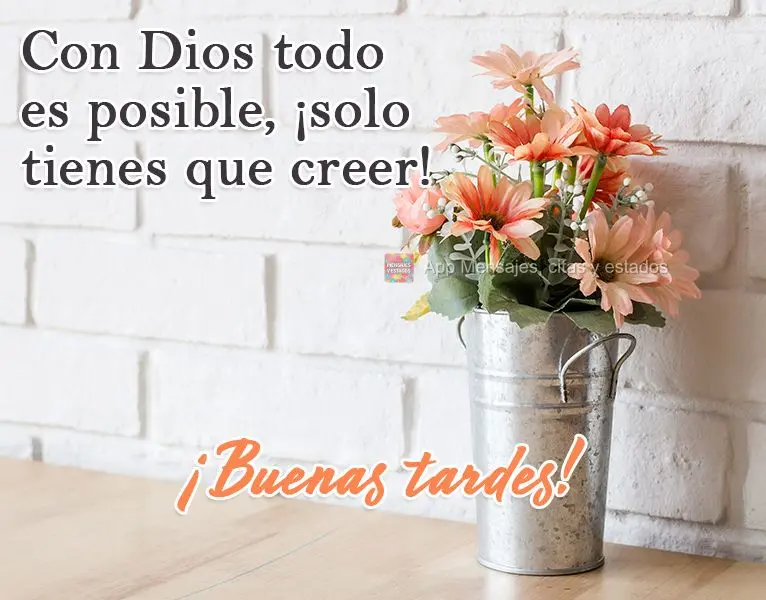 Com Deus tudo é possível, só precisa acreditar! 
 Boa Tarde!