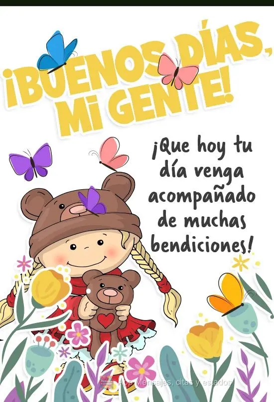 ¡Que hoy tu día venga acompañado de muchas bendiciones! ¡Buenos días, mi gente!