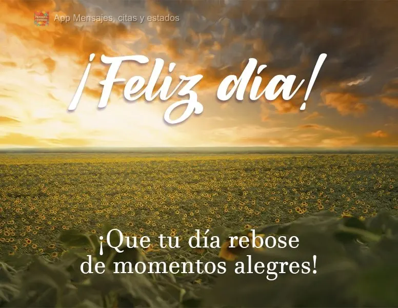 Que seu dia seja farto de momentos alegres!  Bom dia!