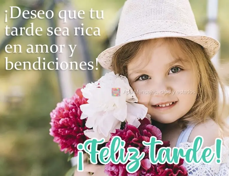 Desejo que sua tarde seja rica de amor e abençoada!
  Boa tarde!