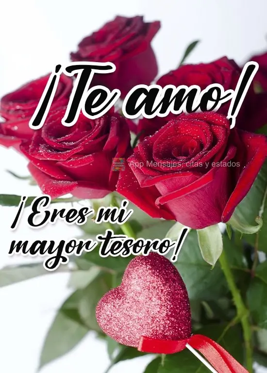  Você é meu maior tesouro!
 Te amo!