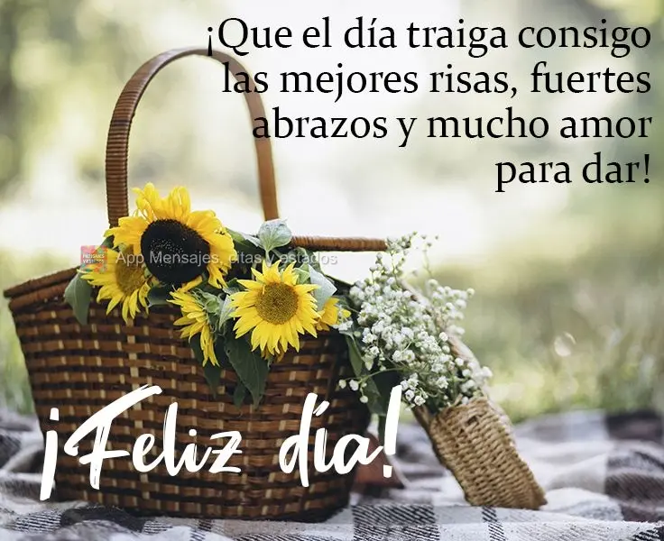 Que o dia venha acompanhado das melhores risadas, abraços apertados e muito amor pra dar! 
 Bom dia!