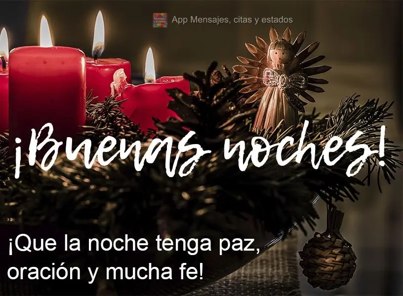 ¡Que la noche tenga paz, oración y mucha fe! ¡Buenas noches!