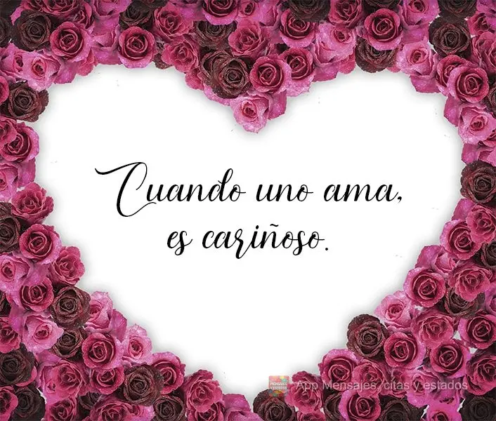 Quando a gente ama, a gente trata com carinho!