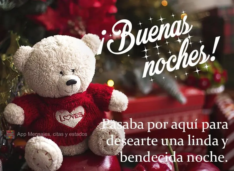 Pasaba por aquí para desearte una linda y bendecida noche. ¡Buenas noches!