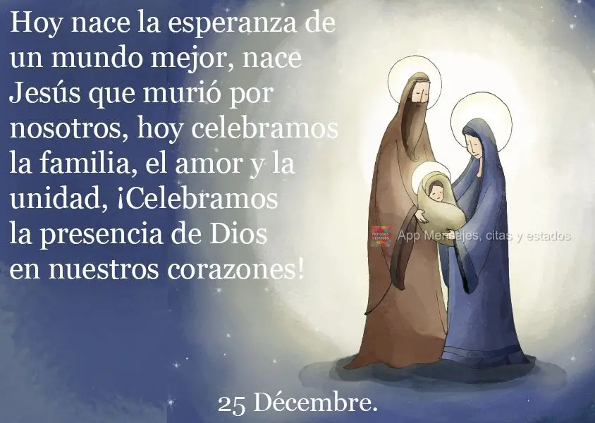 Hoy nace la esperanza de un mundo mejor, nace Jesús que murió por nosotros, hoy celebramos la familia, el amor y la unidad, ¡Celebramos la presencia d...