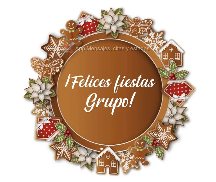 ¡Felices fiestas grupo!