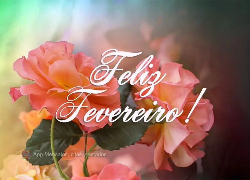 Feliz Fevereiro!