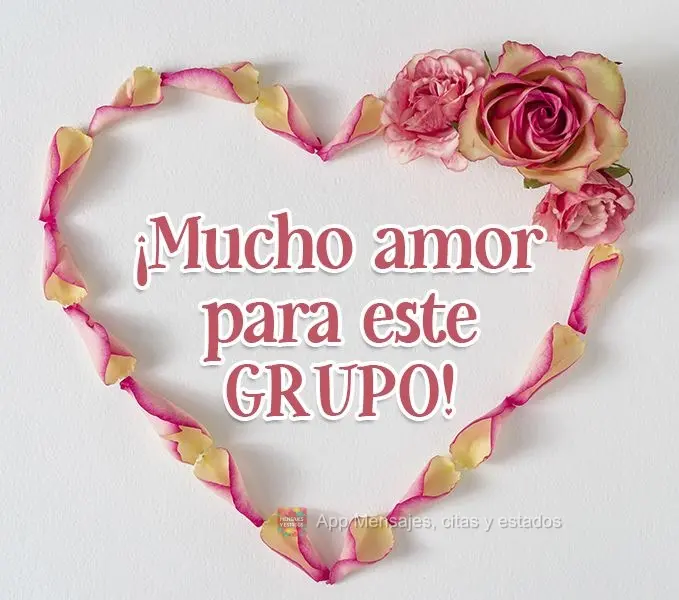 ¡Mucho amor para este grupo!