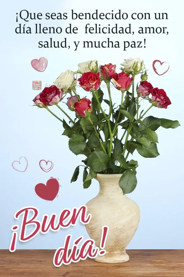 Que você seja abençoado com um dia cheio de felicidade, amor, saúde e muita paz!