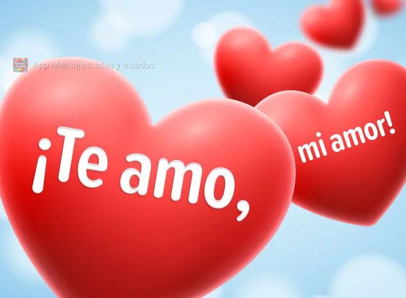 Te amo! Meu amor!