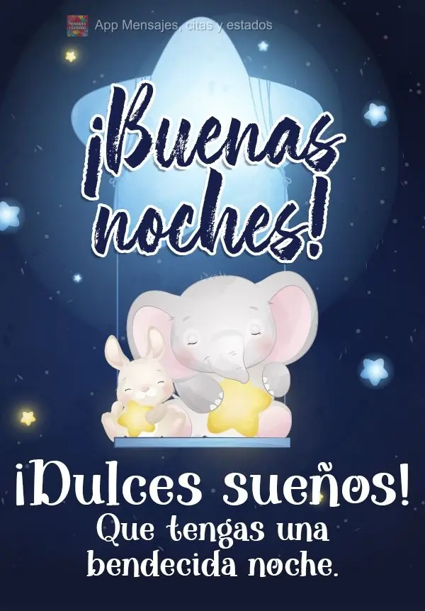 Bons sonhos! Tenha uma noite abençoada! Boa noite! 