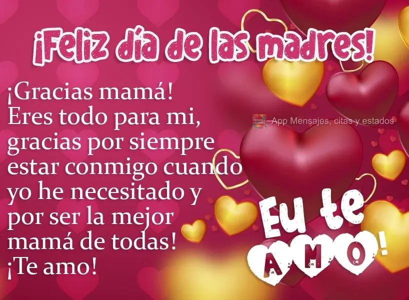 ¡Gracias mamá! Eres todo para mi, gracias por siempre estar conmigo cuando yo he necesitado y por ser la mejor mamá de todas! ¡Te amo!  ¡Feliz día ...