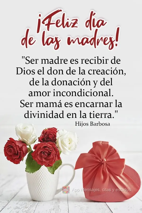 "Ser madre es recibir de Dios el don de la creación, de la donación y del amor incondicional. Ser mamá es encarnar la divinidad en la tierra." ¡Feliz...