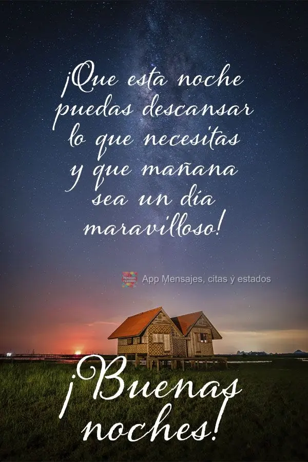 Que nesta noite possa descansar do jeito que precisa para ter um dia maravilhoso amanhã. Boa noite!