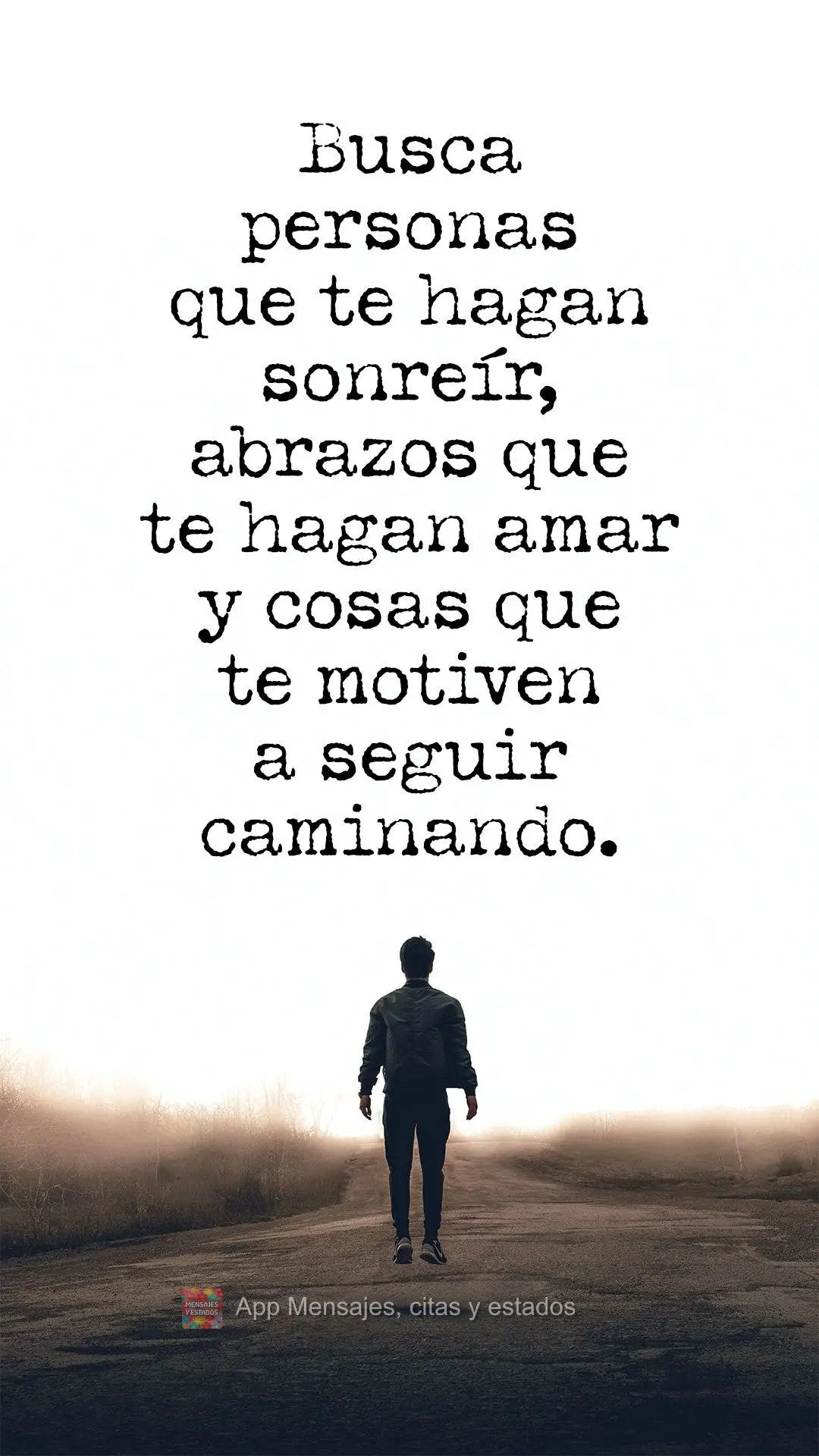 Procuramos pessoas que nos façam sorrir, abraços que nos fazem amar, coisas que nos motive para nossa caminhada continuar!