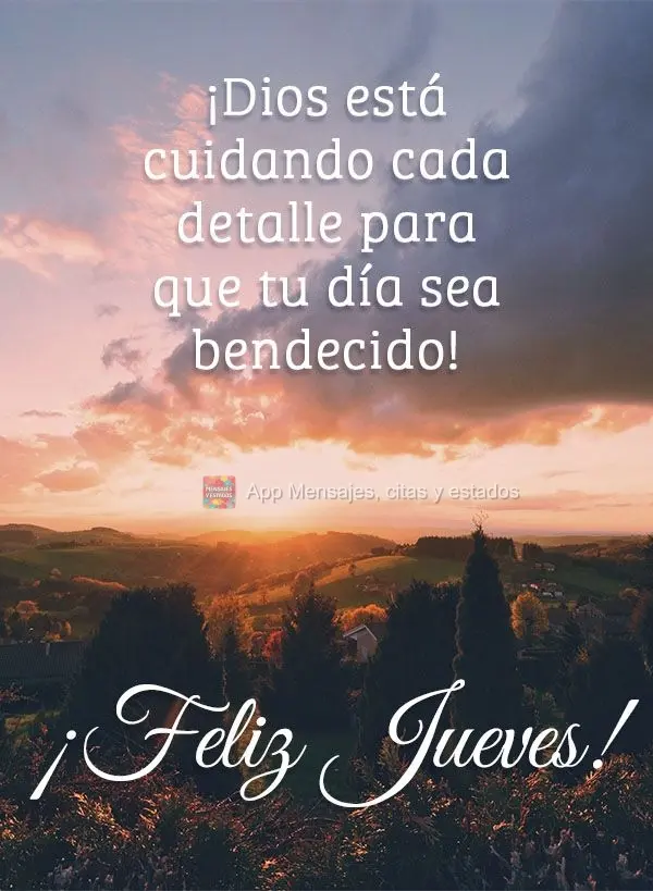 ¡Dios está cuidando cada detalle para que tu día sea bendecido! ¡Feliz jueves!