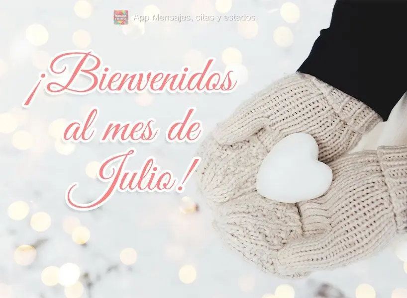 Seja Bem-vindo ao mês de Julho!