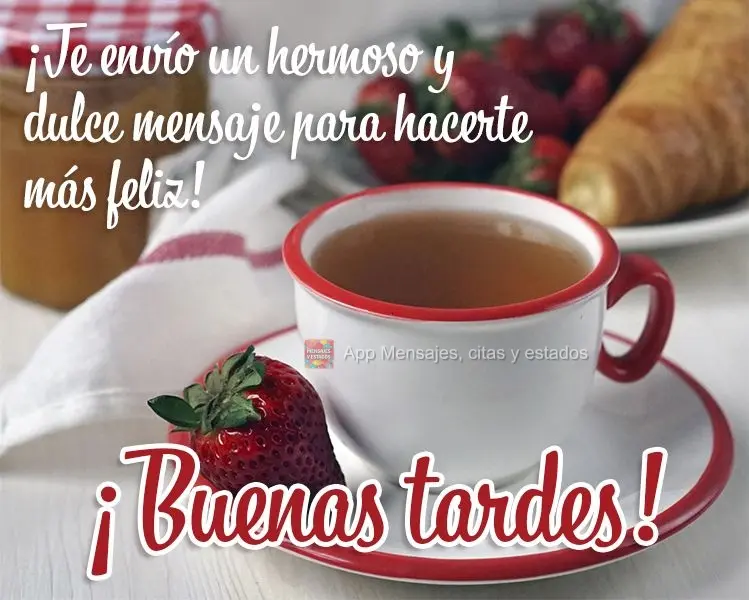 Trouxe pra você uma linda e doce mensagem para te fazer mais feliz! Boa tarde!