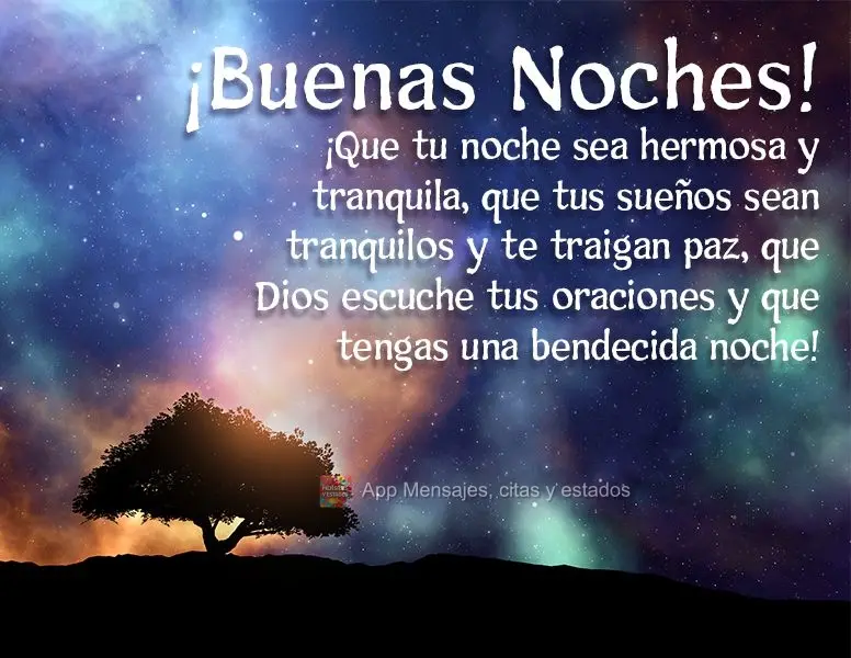 Que a sua noite seja bela e calma, que seus sonhos sejam tranquilos e lhe tragam paz. Que Deus ouça as suas orações e que tenha uma abençoada noite! ...