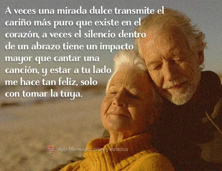 As vezes um doce olhar transmite o carinho mais puro que existe no coração. As vezes o silêncio dentro de uma abraço tem maior impacto do que quando ...