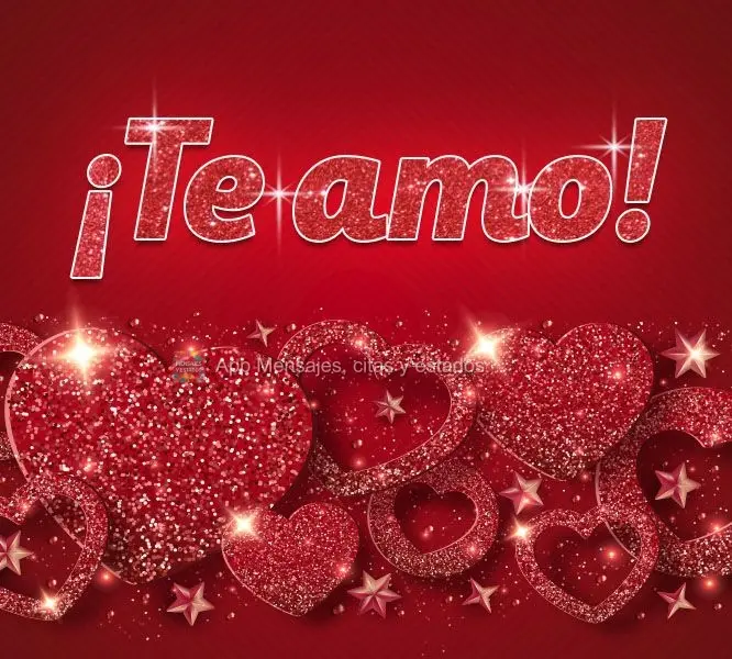 ¡Te amo!