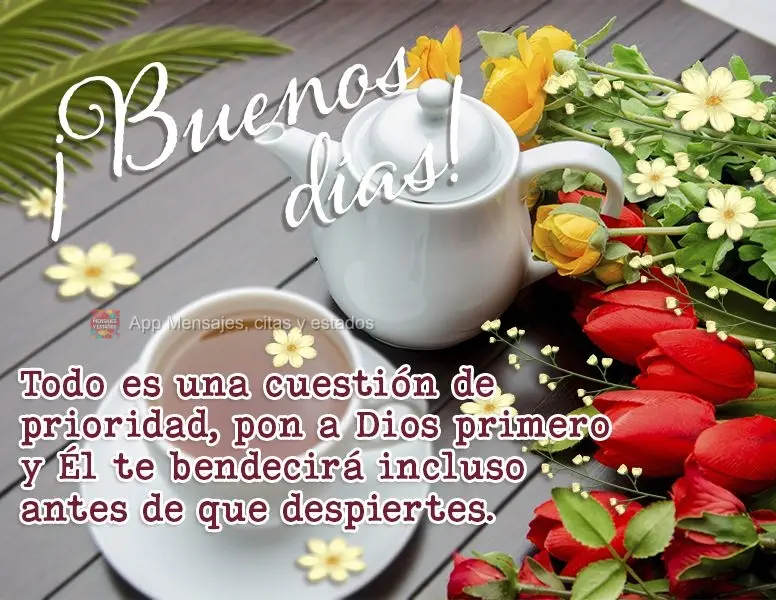 Tudo é questão de prioridade. Coloque Deus em primeiro lugar e Ele te abençoará antes mesmo de você acordar. Bom dia!