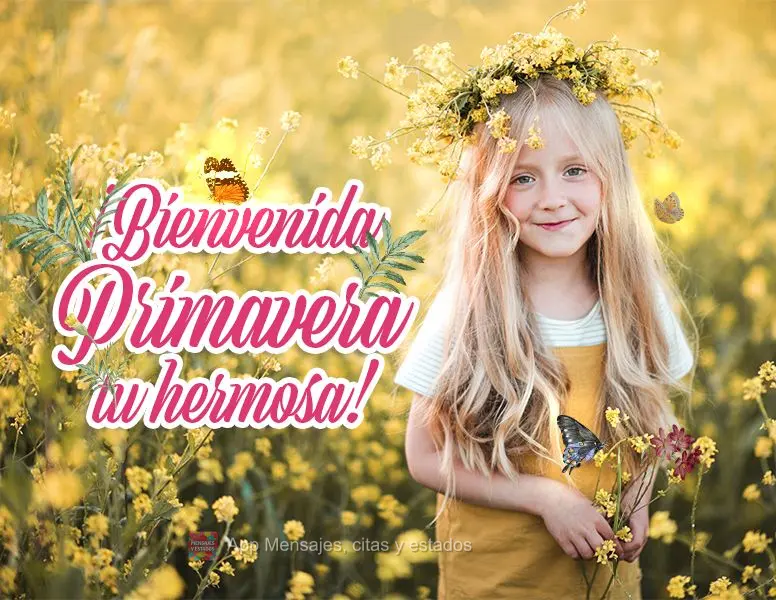 Bem-vinda primavera, sua linda!