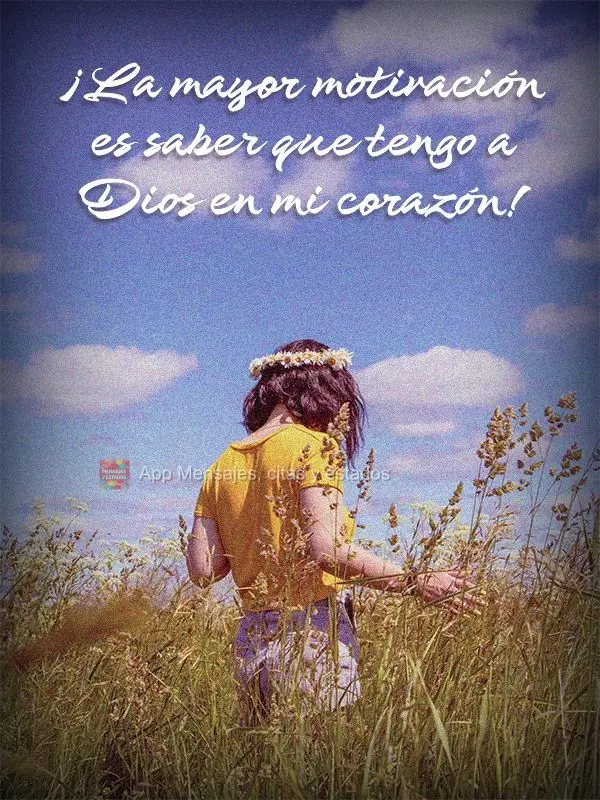 A maior motivação é saber que tenho Deus em meu coração!