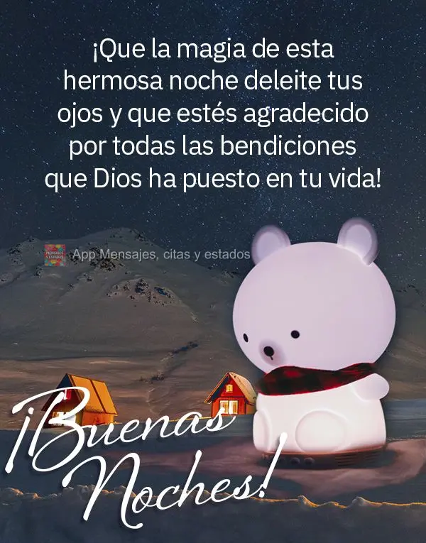 Que a magia dessa linda noite encante seus olhos e que você possa ser grato por todas as bênçãos que Deus coloca em sua vida! Boa noite!