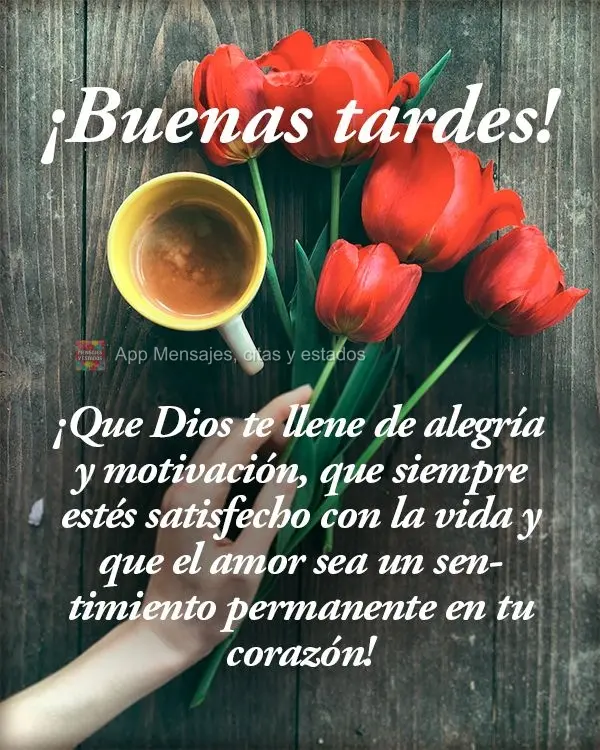 Que Deus te encha de alegria e motivação, que você possa estar sempre satisfeito com a vida e que o amor seja um sentimento permanente em seu coraçã...