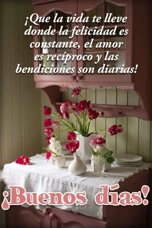 Que a vida te leve onde a felicidade seja constante, o amor seja recíproco e a bênçãos sejam diárias! Bom dia!