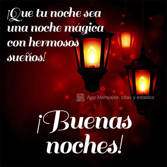 Que sua noite seja uma noite mágica e com lindos sonhos! Boa noite!