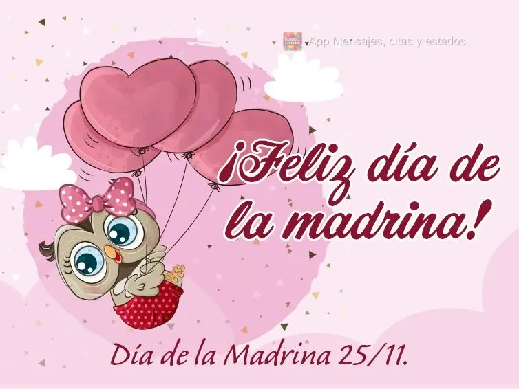 Feliz dia da Madrinha! Dia da madrinha 25/11.