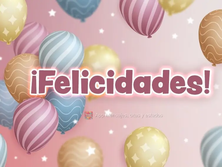 ¡Felicidades!